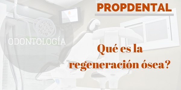 ¿que es la regeneració ósea?